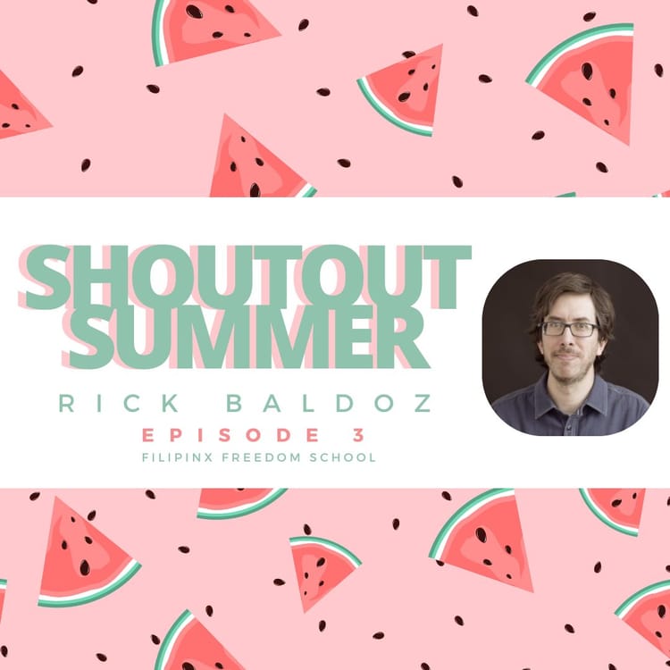 Shoutout Summer Episode 3: Dr. Rick Baldoz